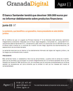 Granada Digital - El banco Santander tendrá que devolver 300.000 euros por no informar debidamente sobre productos financieros